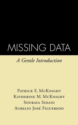 Missing Data: A Gentle Introduction (Methodology in the Social Sciences Series)