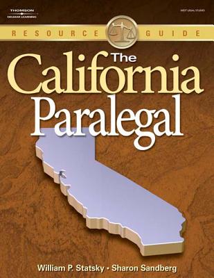 The California Paralegal: Essential Rules, Documents, and Resources (Paralegal Reference Materials) Cover Image