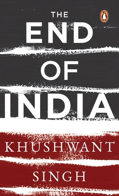 End Of India By Khushwant Singh Cover Image