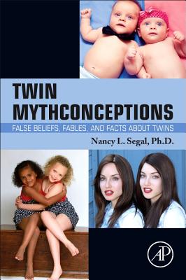 Twin Mythconceptions: False Beliefs, Fables, and Facts about Twins Cover Image