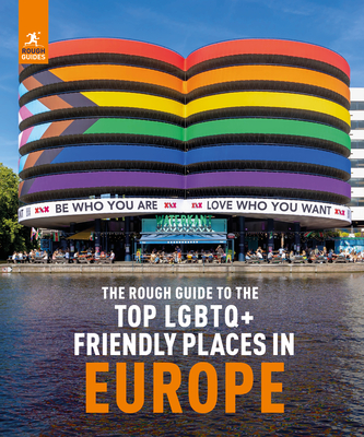 The Rough Guide to Top LGBTQ+ Friendly Places in Europe (Inspirational Rough Guides)