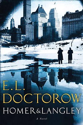 Homer & Langley By E.L. Doctorow Cover Image