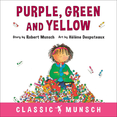 Purple, Green and Yellow By Robert Munsch Cover Image