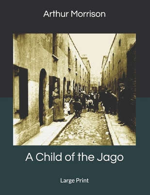 A Child of the Jago