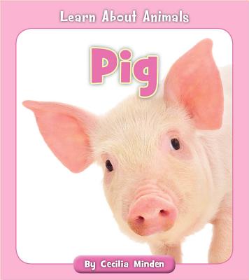 Pig (Learn about Animals) Cover Image