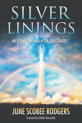 Silver Linings: My Life Before and After Challenger 7 Cover Image