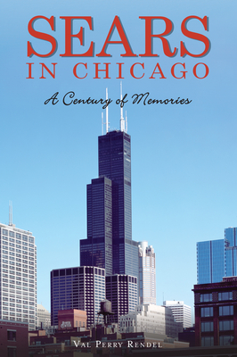 Sears in Chicago: A Century of Memories Cover Image