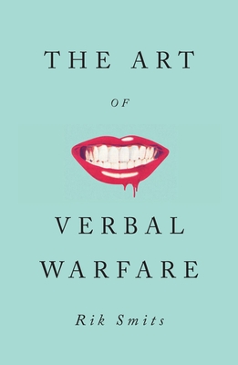 The Art of Verbal Warfare By Rik Smits Cover Image