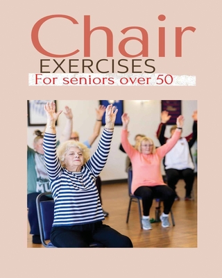 Working out safely: Chair exercises for elderly people