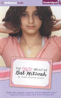 The Truth about My Bat Mitzvah By Nora Raleigh Baskin, Stephanie Wolfe (Read by) Cover Image