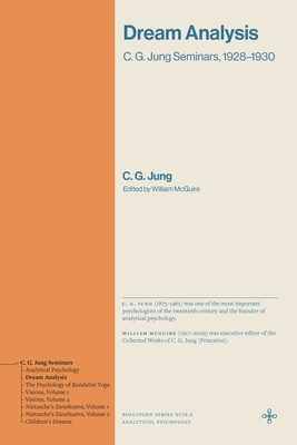 Dream Analysis: C. G. Jung Seminars, 1928-1930 (Bollingen Recollections)