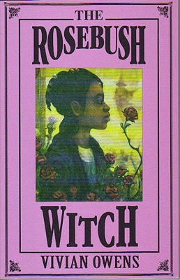 Cover for The Rosebush Witch