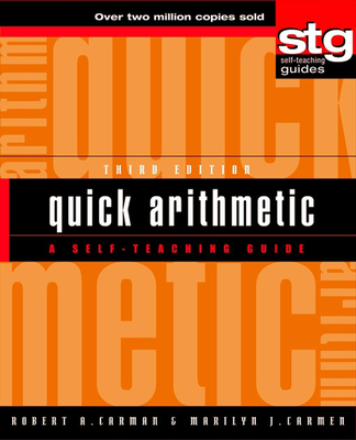 Quick Arithmetic: A Self-Teaching Guide (Wiley Self-Teaching Guides #159)