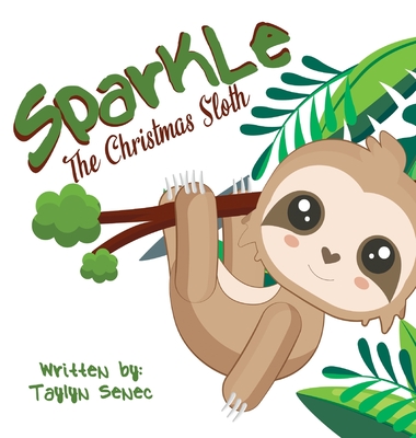 Sparkle the Christmas Sloth Cover Image