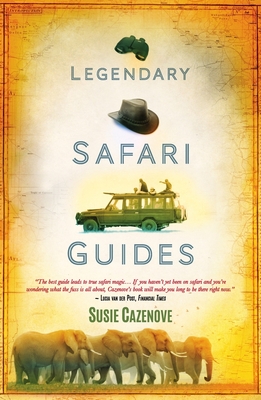 Legendary Safari Guides Cover Image