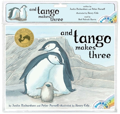 And Tango Makes Three: Book and CD By Justin Richardson, Peter Parnell, Henry Cole (Illustrator), Neil Patrick Harris (Read by) Cover Image