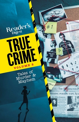 Reader's Digest True Crime vol 2: Tales of Murder & Mayhem Cover Image