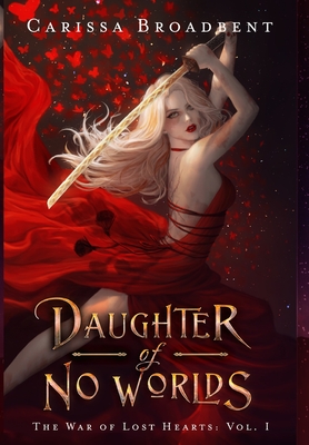 Daughter of No Worlds By Carissa Broadbent Cover Image