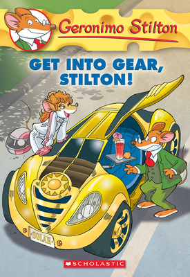 Get Into Gear, Stilton! (Geronimo Stilton #54) By Geronimo Stilton Cover Image