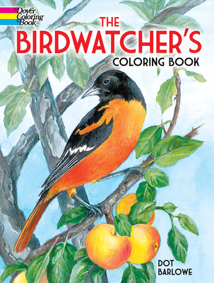 The Birdwatcher's Coloring Book (Dover Nature Coloring Book) By Dot Barlowe Cover Image