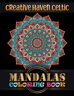 Download Creative Haven Celtic Mandalas Coloring Book Stress Management Bonus 101 Free Mandala Coloring Pages Pdf To Print Paperback Mcnally Jackson Books