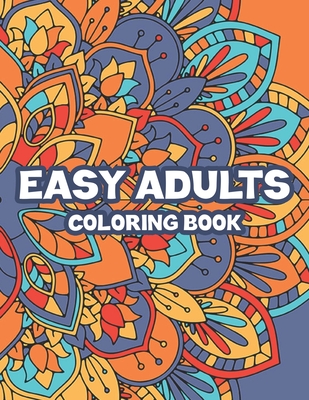 Simple Coloring Book For Adults: Large Print Coloring Book