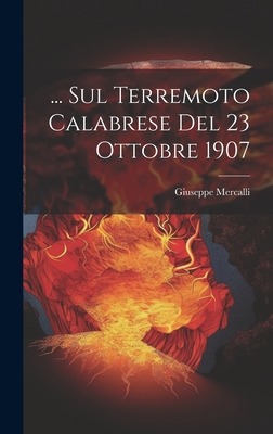 ... Sul Terremoto Calabrese Del 23 Ottobre 1907 Cover Image