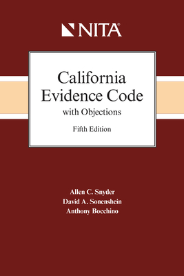 California Evidence Code with Objections (NITA)