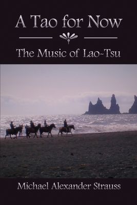 A Tao for Now: The Music of Lao-Tsu Cover Image