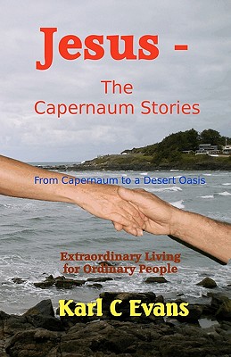Jesus - The Capernaum Stories: From New Wine to Gray Chariot Cover Image