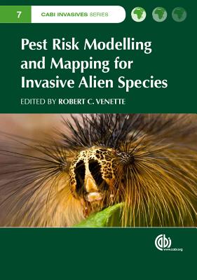 Pest Risk Modelling and Mapping for Invasive Alien Species (Cabi Invasives #7) Cover Image