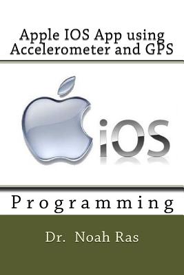 Apple IOS App using Accelerometer and GPS Cover Image