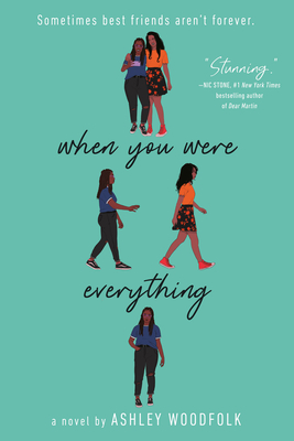 When You Were Everything By Ashley Woodfolk Cover Image