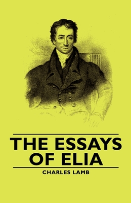 The Essays of Elia By Charles Lamb Cover Image