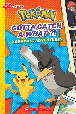Gotta Catch a What!? (Pokémon: Graphix Chapters) By Simcha Whitehill Cover Image