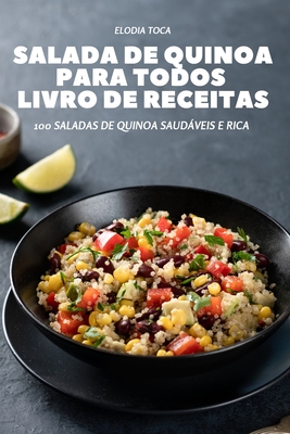 Salada de Quinoa Para Todos Livro de Receitas By Elodia Toca Cover Image