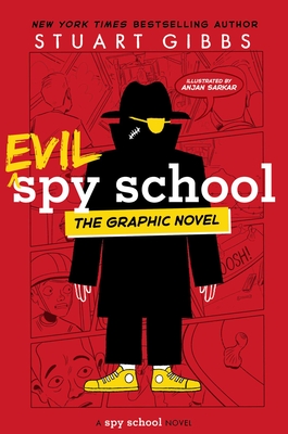 Evil Spy School the Graphic Novel By Stuart Gibbs, Anjan Sarkar (Illustrator) Cover Image