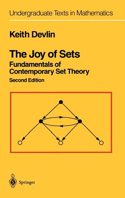 The Joy of Sets: Fundamentals of Contemporary Set Theory (Undergraduate Texts in Mathematics) Cover Image