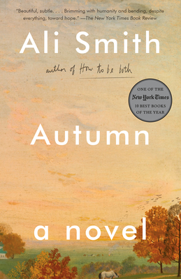 Autumn: A Novel (Seasonal Quartet) By Ali Smith Cover Image
