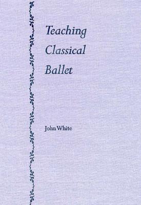 Teaching Classical Ballet Cover Image