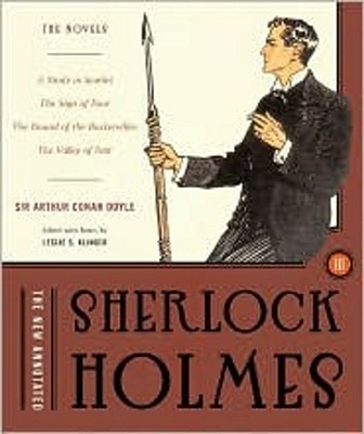 The New Annotated Sherlock Holmes: The Novels (The Annotated Books)