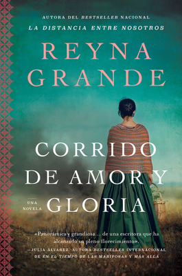 A Ballad of Love and Glory / Corrido de amor y gloria (Spanish edition): Una novela