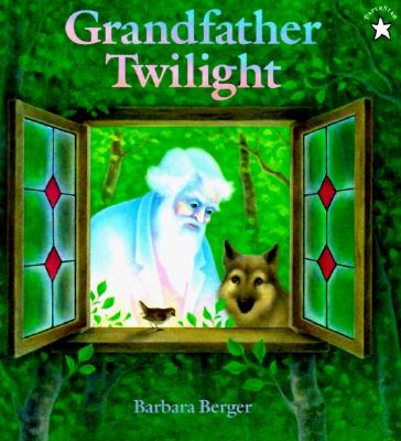 Grandfather Twilight By Barbara Helen Berger Cover Image