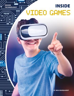 Inside Video Games (Inside Technology) Cover Image