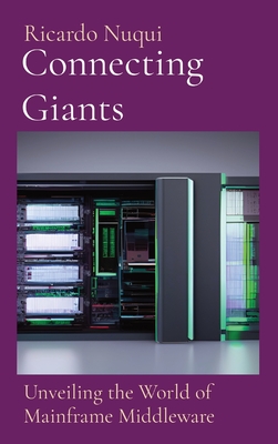 Connecting Giants: Unveiling the World of Mainframe Middleware Cover Image