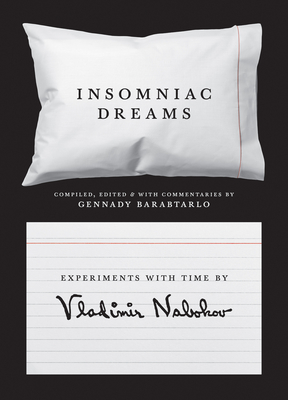 Insomniac Dreams: Experiments with Time by Vladimir Nabokov Cover Image