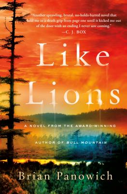 Like Lions: A Novel By Brian Panowich Cover Image