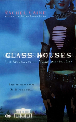 Cover for Glass Houses: The Morganville Vampires, Book I