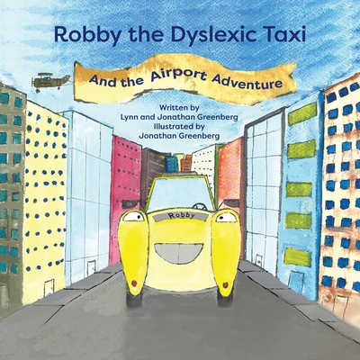 Robby the Dyslexic Taxi and the Airport Adventure Cover Image