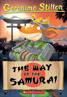 The Way of the Samurai (Geronimo Stilton #49) (Prebound)